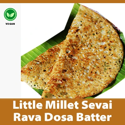 Little Millet Sevai Rava Batter (500 gms) 